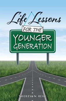 Paperback Life Lessons for the Younger Generation Book