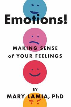 Paperback Emotions!: Making Sense of Your Feelings Book