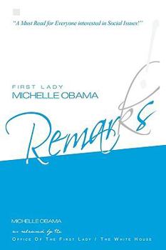 Paperback First Lady Michelle Obama: Remarks! Book