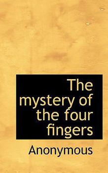 Paperback The Mystery of the Four Fingers Book
