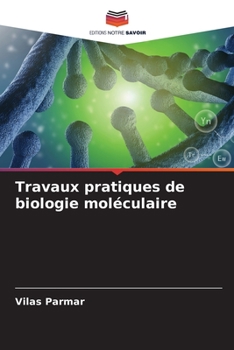 Paperback Travaux pratiques de biologie moléculaire [French] Book