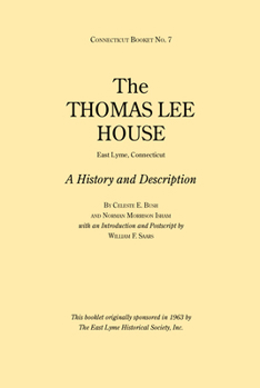 Paperback The Thomas Lee House: A History and Description: Connecticut Booklet No. 7 Book