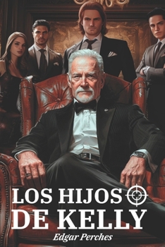 Paperback Los Hijos de Kelly [Spanish] Book
