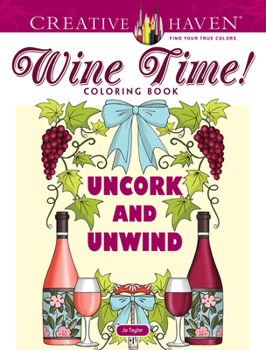 Paperback Creative Haven Wine Time! Coloring Book