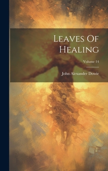 Hardcover Leaves Of Healing; Volume 14 Book