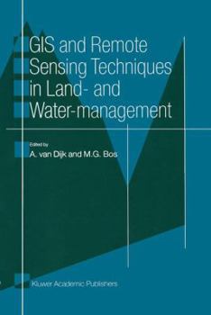 Paperback GIS and Remote Sensing Techniques in Land- And Water-Management Book