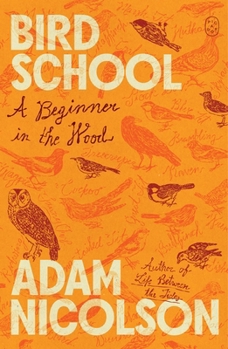 Paperback Bird School: A Beginner in the Wood Book