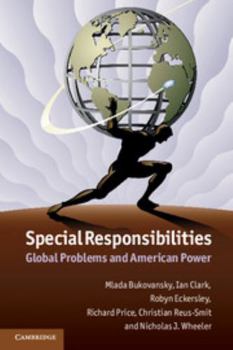 Paperback Special Responsibilities: Global Problems and American Power Book