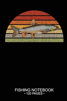 Fishing Notebook 120 Pages: 6"x 9'' Blank Paper Fishing Notebook Cool Freshwater Game Fish Saltwater Fly Fishes Journal Composition Notebook Notes Day Planner Notepad