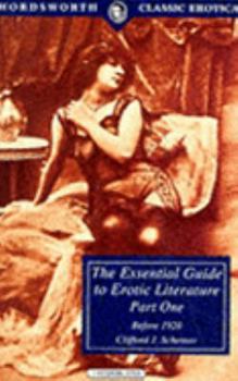 Paperback Essential Guide: Erotic Literature - One Before 1920 Book