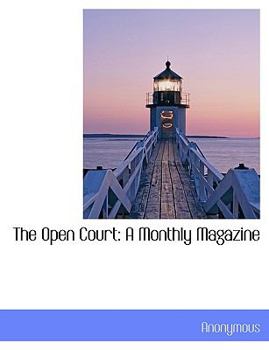 Paperback The Open Court: A Monthly Magazine Book