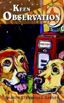 Keen Observation - Book #1 of the Keen Observation
