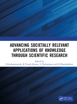 Hardcover Advancing Societally Relevant Applications of Knowledge Through Scientific Research Book