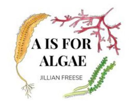 Hardcover A is for Algae Book