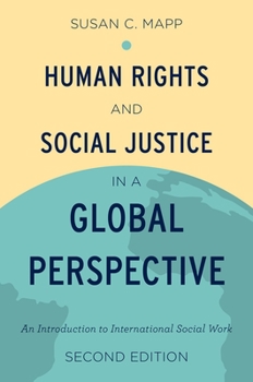 Paperback Human Rights and Social Justice in a Global Perspective: An Introduction to International Social Work Book