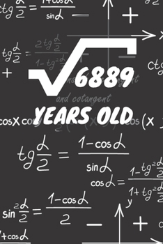 Paperback 6889 Years Old: 83. Birthday Ruled Math Diary Notebook or Mathematics and Physics Guest Nerd Geek Book Journal - Lined Register Pocket Book