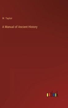 Hardcover A Manual of Ancient History Book