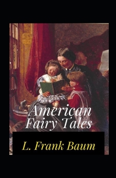 Paperback American Fairy Tales Annotated Book