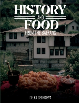Paperback History & Food From The Balkans Book