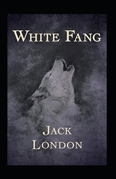 Paperback White Fang Annotated Book