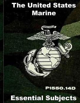 Paperback United States Marine Essential Subjects: Classic Guidebook for United States Marines Book