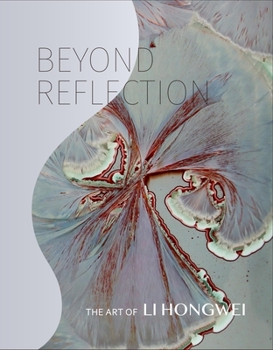 Hardcover Beyond Reflection: The Art of Li Hongwei Book