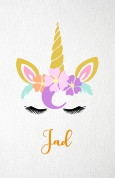 Jad A5 Lined Notebook 110 Pages: Funny Blank Journal For Lovely Magical Unicorn Face Dream Family First Name Middle Last Surname. Unique Student ... Composition Great For Home School Writing