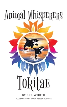 Hardcover Animal Whisperers Tokitae Book