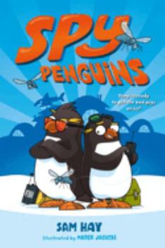 Spy Penguins: Spy Penguins #01 - Book #1 of the Spy Penguins