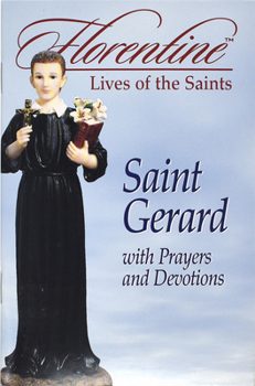 Paperback Saint Gerard with Prayers and Devotions: Florentine Lives Book