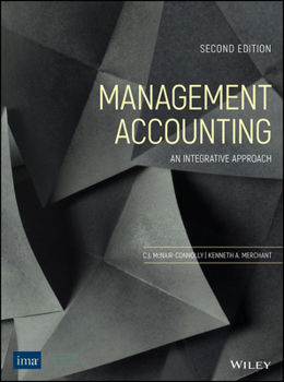 Hardcover Managerial Accounting: An Integrative Approach 2nd Edition Book