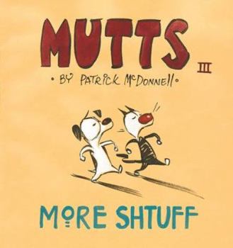 Paperback More Shtuff: Mutts III Book