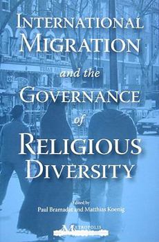 Paperback International Migration and the Governance of Religious Diversity Book