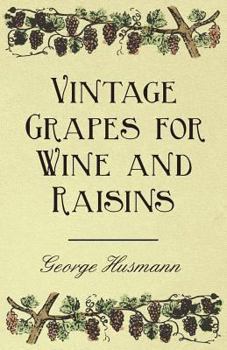 Paperback Vintage Grapes for Wine and Raisins Book