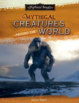Library Binding Mythical Creatures Around the World Book