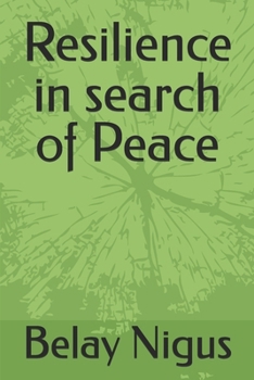 Resilience in search of Peace