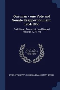Paperback One man - one Vote and Senate Reapportionment, 1964-1966: Oral History Transcript / and Related Material, 1978-198 Book