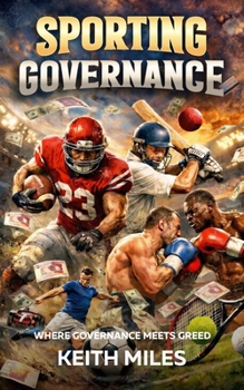 Paperback Sporting Governance: where sporting governance meets greed Book