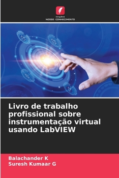 Paperback Livro de trabalho profissional sobre instrumentação virtual usando LabVIEW [Portuguese] Book