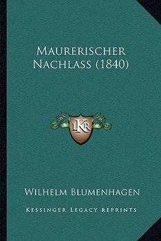 Paperback Maurerischer Nachlass (1840) [German] Book