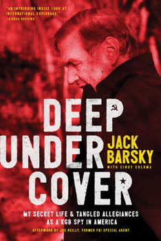 Paperback Deep Undercover: My Secret Life and Tangled Allegiances as a KGB Spy in America Book