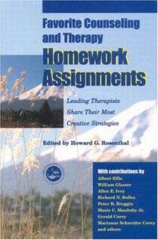 Paperback Favorite Counseling and Therapy Homework Assignments: Leading Therapists Share Their Most Creative Strategies Book