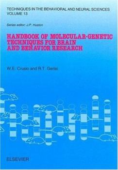 Hardcover Handbook of Molecular-Genetic Techniques for Brain and Behavior Research: Volume 13 Book