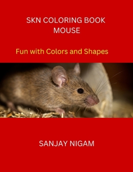 Paperback Skn Coloring Book Mouse: Fun with Colors and Shapes Book