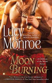 Moon Burning - Book #3 of the Children of the Moon