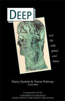 Paperback Deep: Real Life with Spinal Cord Injury Book