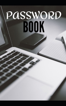 Paperback Password Book: 100 pages - secret codes - identifiers - email box - internet - websites - blogs - social networks - smartphone - phon Book