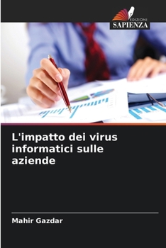 Paperback L'impatto dei virus informatici sulle aziende [Italian] Book