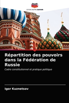 Paperback Répartition des pouvoirs dans la Fédération de Russie [French] Book