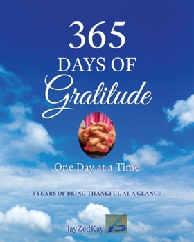 365 Days of Gratitude: One Day at a Time